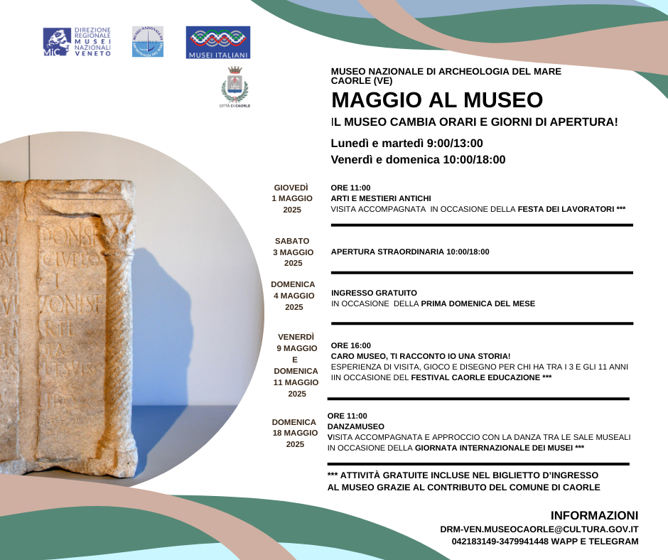 Maggio 2025 al Museo nazionale archeologia del Mare di Caorle